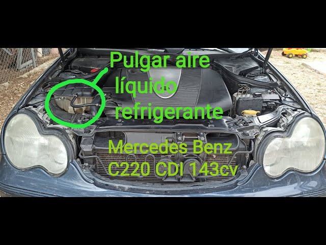 Rellenar líquido refrigerante en Mercedes C220: consejos y procedimiento paso a paso